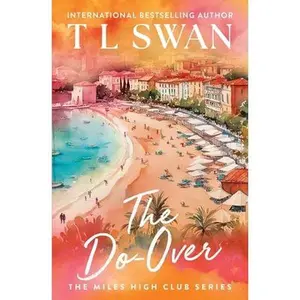 The Do-Over -- T. L. Swan, Paperback