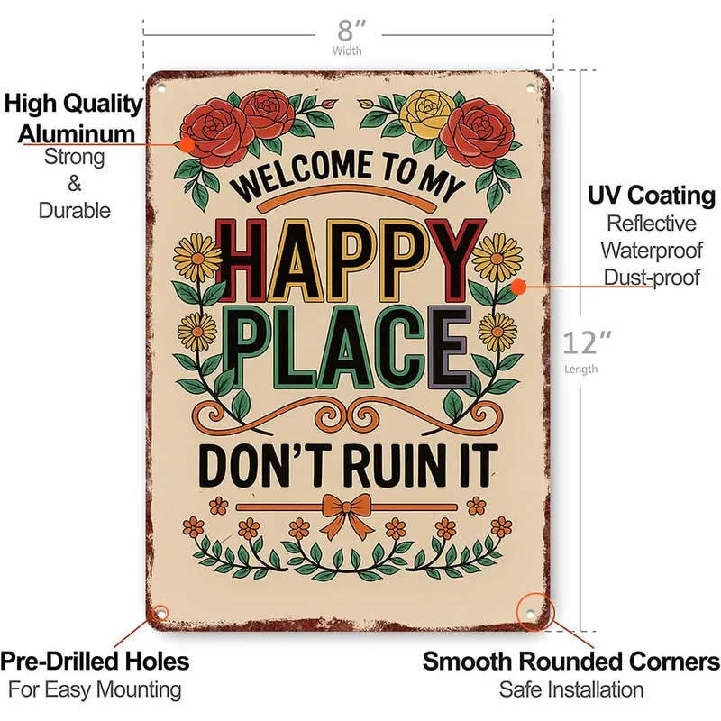 12x8in Rectangle Rust-Resist Metal Decorative Plaque - "Welcome to My Happy Place Don't Ruin It" Colorful Flower Design, Durable Vintage Modern Farmhouse Hanging Wall Art, Aesthetic Home Sign for Room Decor Accessories, Wardrobe Accent