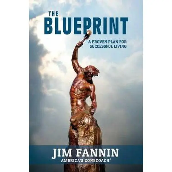 USED-The Blueprint: A Proven Plan for Successful Living by Fannin, Jim (Hardcover)
