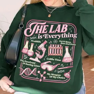 Lab Week 2026 “The Lab Is Everything” T-Shirt & Sweatshirt, Funny Lab Tech Shirt, MLT Gift, Medical Laboratory Technician Tee