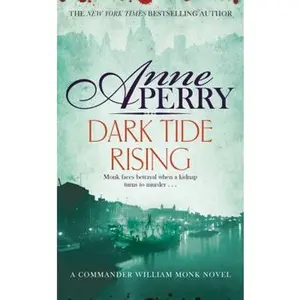 USED-Dark Tide Rising (William Monk Mystery, Book 24) by Anne Perry (Paperback)
