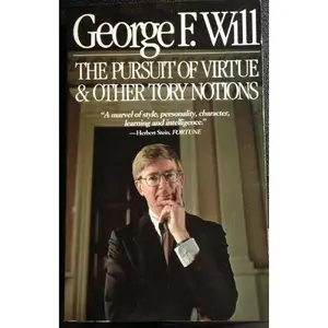 USED-The Pursuit of Virtue and Other Tory Notions by George F. Will (Paperback)