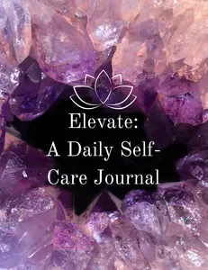 Elevate: A Daily Self-Care Journal for Wellbeing Tracking & Reflection - Simple User-Friendly Design for Personal Use or Sharing Selfcare Personaluse