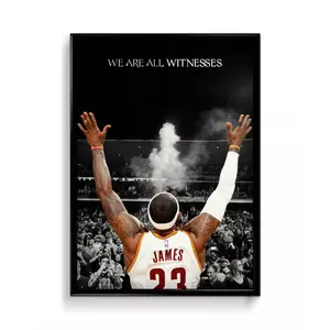 LeBron James - We are all witnesses  - Sport Poster Wall Decor