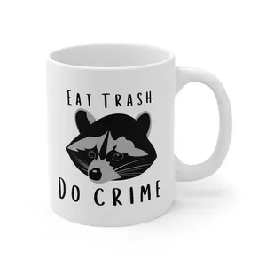 Eat Trash Do Crime Raccoon Ceramic Coffee Cup 11oz