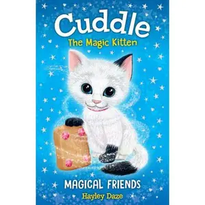 USED-Cuddle the Magic Kitten Book 1: Magical Friends: Volume 1 by Daze, Hayley (Paperback)