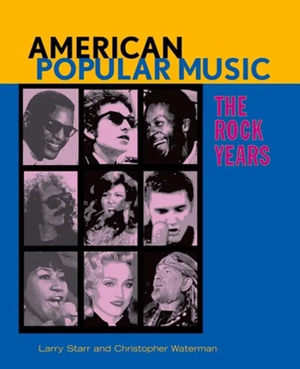 USED-American Popular Music: The Rock Years by Starr, Larry (Paperback)