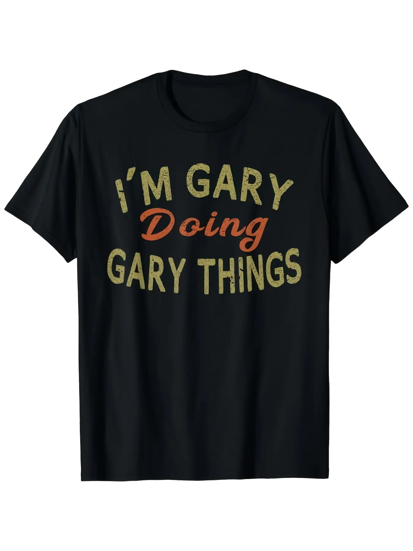 I'M GARY DOING GARY THINGS Funny Saying Gift T Shi unisex soft cotton short sleeve t shirt, vintage graphic casual tee for men women teens, perfect birthday holiday gift for camping travel gym daily street  wear