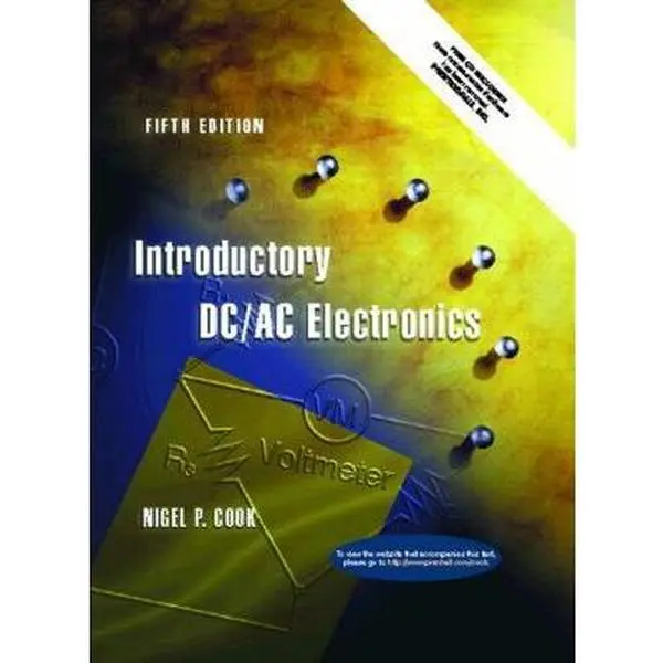 USED-Introductory Dc/Ac Electronics by Nigel P. Cook (Hardcover)