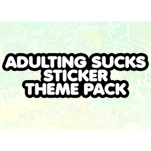 Adulting Sucks Themed Pack