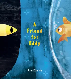 A Friend for Eddy by Ann Kim Ha||Ann Kim Ha [Hardback Book]