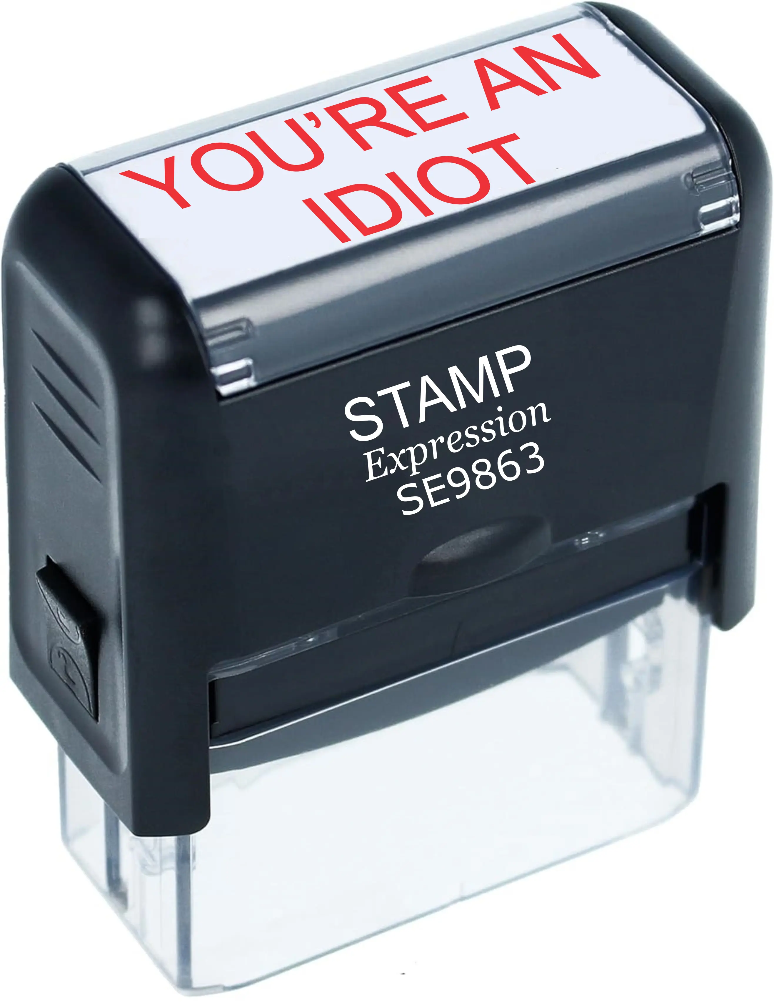 You're an Idiot Self Inking Rubber Stamp