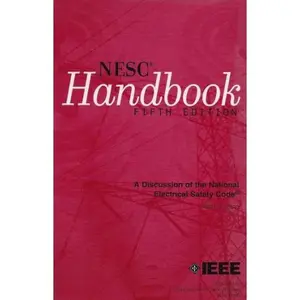 USED-National Electrical Safety Code Handbook: A Discussion of the Grounding Rules, General Rules, and Parts 1, 2, 3, and 4 of the 3rd (1920) Through 2002 Editions of the National Electrical safety (Paperback)