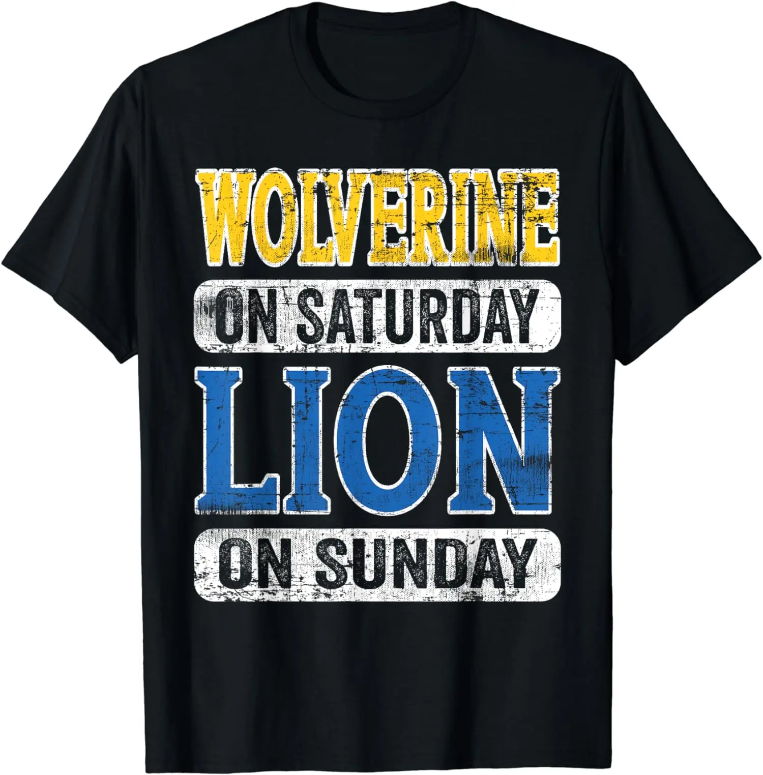 Wolverine On Saturday Lion On Sunday Detroit Unisex T-Shirt Wolverine On Saturday Lion On Sunday Detroit Unisex T-Shirt