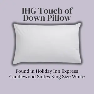 IHG Touch of Down Pillow Found in Holiday Inn Express | Candlewood Suites King Size White