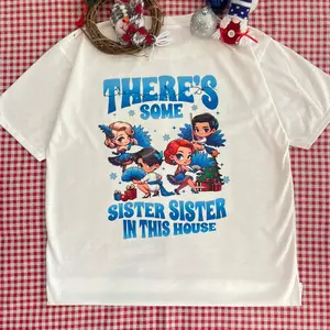 There’s Some Sister Sister In This House Shirt, White Christmas Movie Inspired T-Shirt, Cute Holiday Sisters Tee, Funny Family Matching Christmas Graphic Shirt