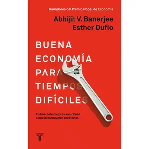 USED-La Buena Economía Para Tiempos Difíciles / Good Economics for Hard Times = Good Economics for Hard Times by Duflo, Esther (Paperback)