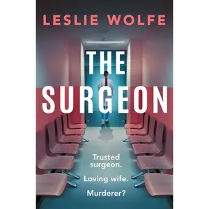 The Surgeon by Leslie Wolfe [Paperback Book]