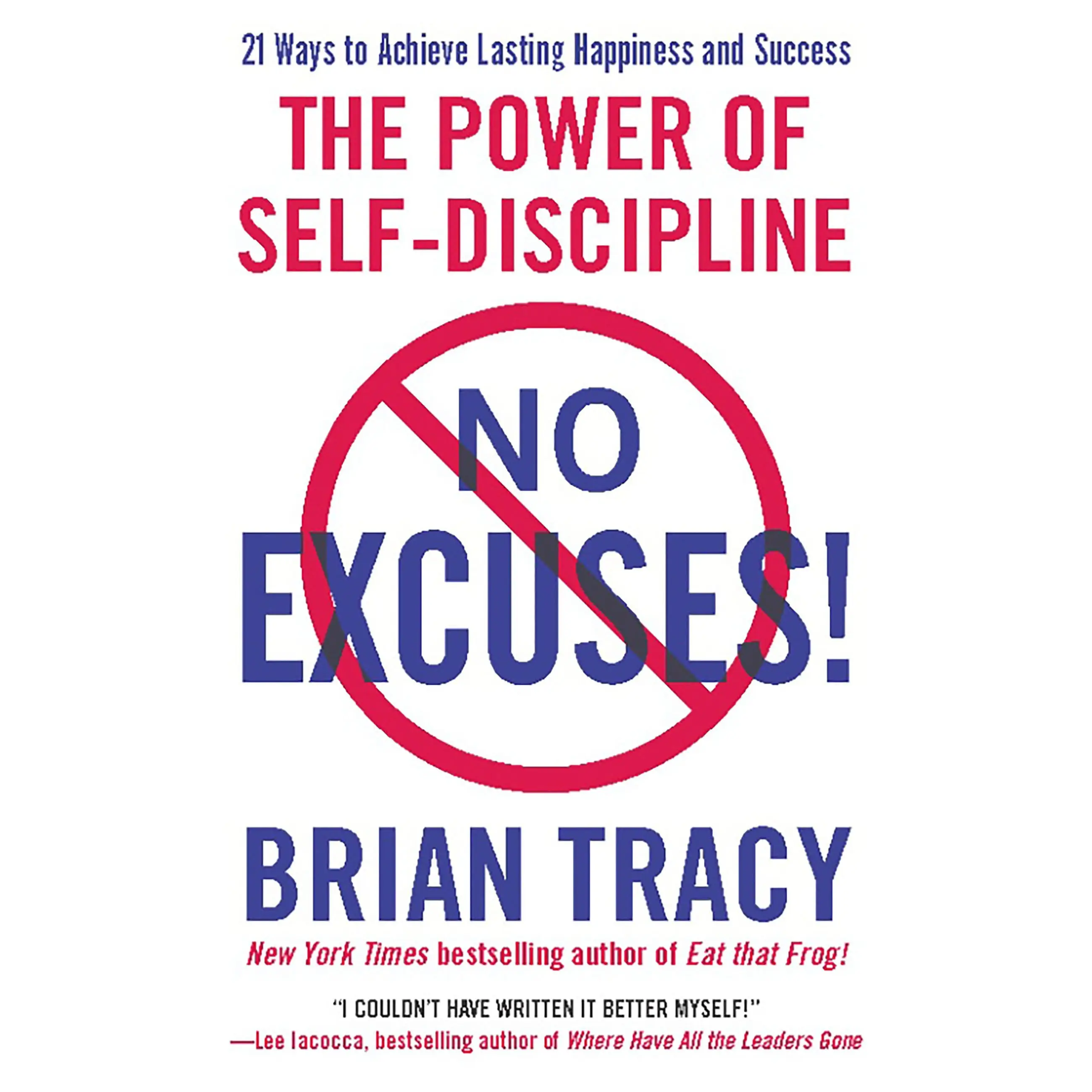 No Excuses! by Brian Tracy [Paperback Book]