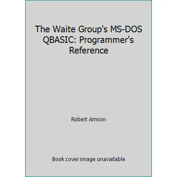 USED-The Waite Group's MS-DOS QBASIC: Programmer's Reference by Robert Arnson (Paperback)