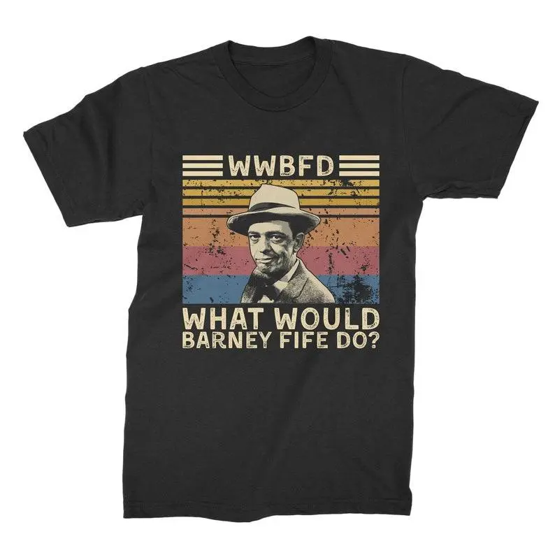 WWBFD What Would Barney FIFE DO Vintage T Shirt, Hoodie, Sweatshirts