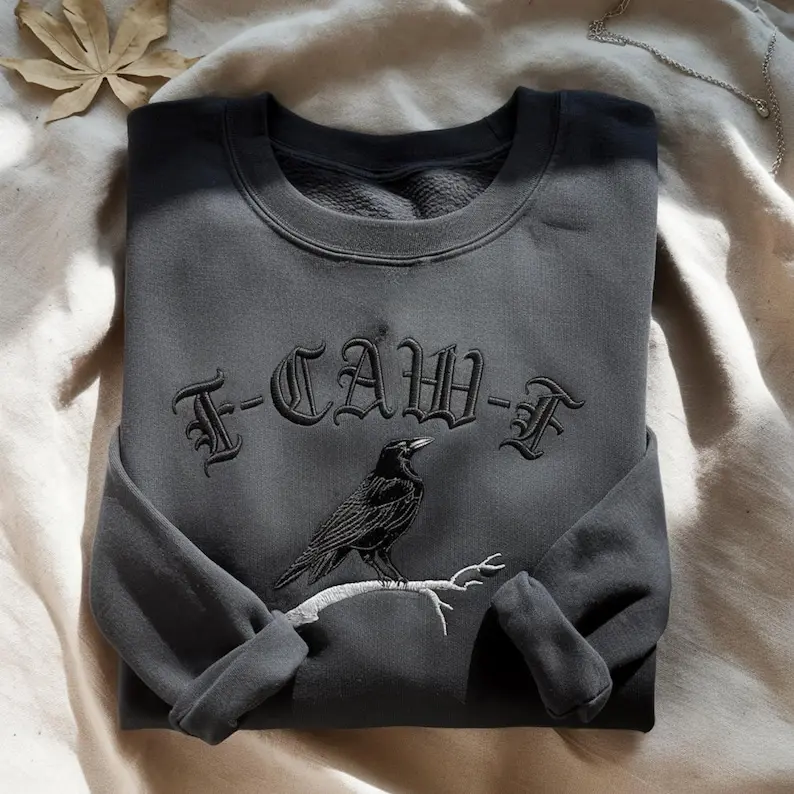 Embroidered Crow Sweatshirt: Funny Gothic Raven F-Caw-F Tee