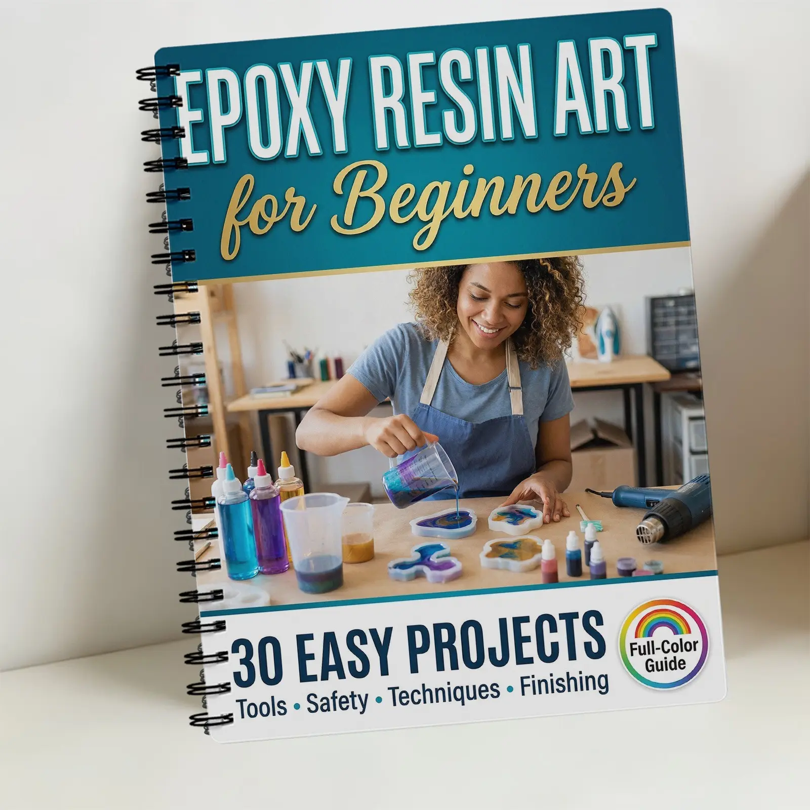 Epoxy Resin Art Beginner Guide Book, Essential Tutorial for Newbies, Perfect for DIY Craft Enthusiasts, Easy-To-Follow Instructions