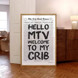 Welcome To My Crib Poster, Trendy Newspaper Print, Hello MTV Prints, Positive Wall Art, Funny Quote Wall Art