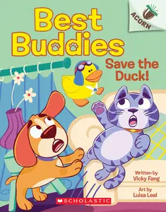 USED-Save the Duck!: An Acorn Book (Best Buddies #2): Volume 2 by Fang, Vicky (Paperback)