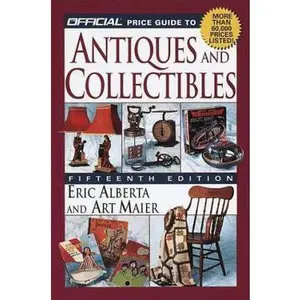 USED-Official Price Guide to Antiques and Collectibles, 15th Ed. by Eric Alberta (Paperback)
