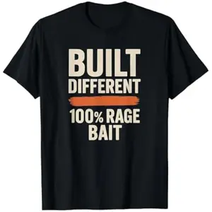 Funny Rage Bait Quote Meme Quote Humor T-Shirt