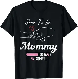 100% Cotton Soon To be Mommy 2026 Mom Est 2026 Loading Promoted to Mommy T-Shirt