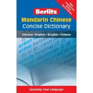 USED-Mandarin Chinese Concise Dictionary (Berlitz Concise Dictionary) by Berlitz Publishing Staff (Vinyl Bound)