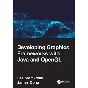 USED-Developing Graphics Frameworks with Java and OpenGL by Stemkoski, Lee (Paperback)