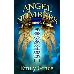 Angel Numbers: A Beginner's Guide