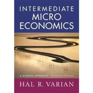 USED-Intermediate Microeconomics: A Modern Approach (Seventh Edition) by Hal R. Varian (Hardcover)