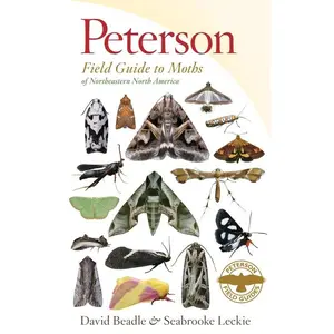Peterson Field Guide To Moths Of Northeastern North America (Peterson Field Guides) by David Beadle||Seabrooke Leckie [Paperback Book]