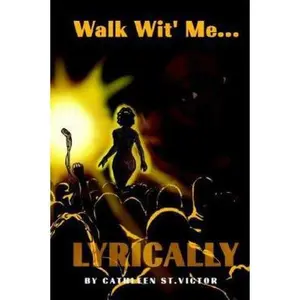 USED-Walk Wit' Me...Lyrically by St Victor, Cathleen (Hardcover)