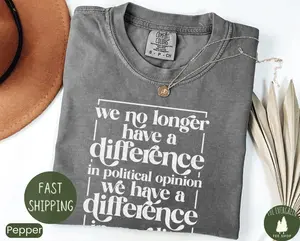 Difference in Morality Shirt, Comfort Colors? T-shirt, Political Differences Tee, Protest Rally T, Democrat Gift, Mothers Day Birthday Gift