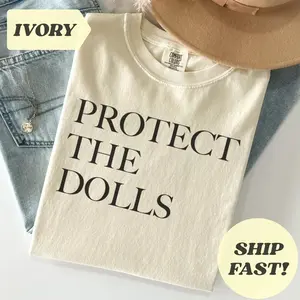 Comfort Colors  Protect The Dolls T-Shirt Human Rights Tee Feminist
