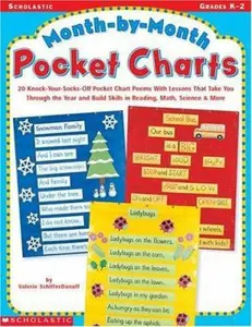 USED-Month-By-Month Pocket Charts: 20 Knock-Your-Socks-Off Pocket Chart Poems With Lessons That Take You Through the Year & Build Skills in Reading, Math, Science & More by Valerie SchifferDanoff (Paperback)