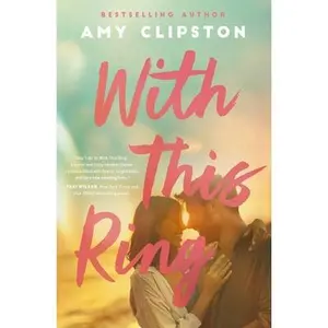 With This Ring: A Sweet Small-Town Second-Chance Romance -- Amy Clipston - Paperback