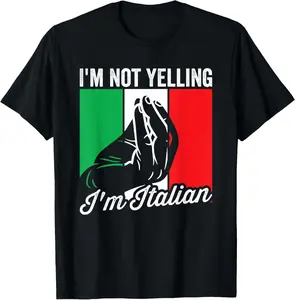 100% Cotton I'm Not Yelling I'm Italian Saying Italia Mens Funny Italian T-Shirt