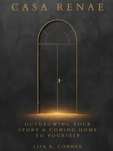 Casa Renae - Outgrowing Your Story and Coming Home to Yourself, Book Bundle