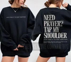 Need Prayer Tap My Shoulder Sweatshirt, Christian Faith Sweatshirt, Bible Verse Crewneck, Praying Mom Pullover, Motivational Christian Shirt, Casual Wear, Classic Fit, Printed Crewneck Sweatshirt