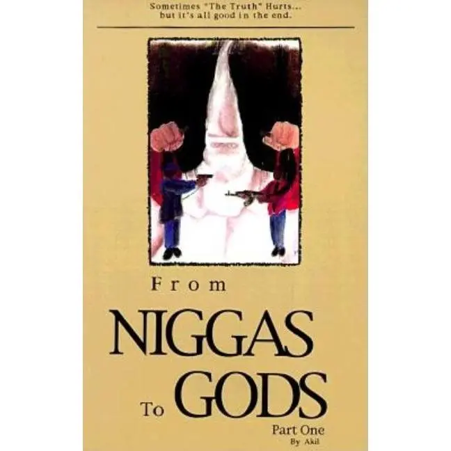 From Niggas to Gods, Part One Paperback by Akil