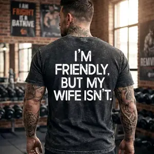 Friendly Husband Shirt, Mineral Wash Tee, My Wife Isnt Top, Funny Gym Apparel, Vintage Acid Washed, Back Print Workout, Marriage Humor