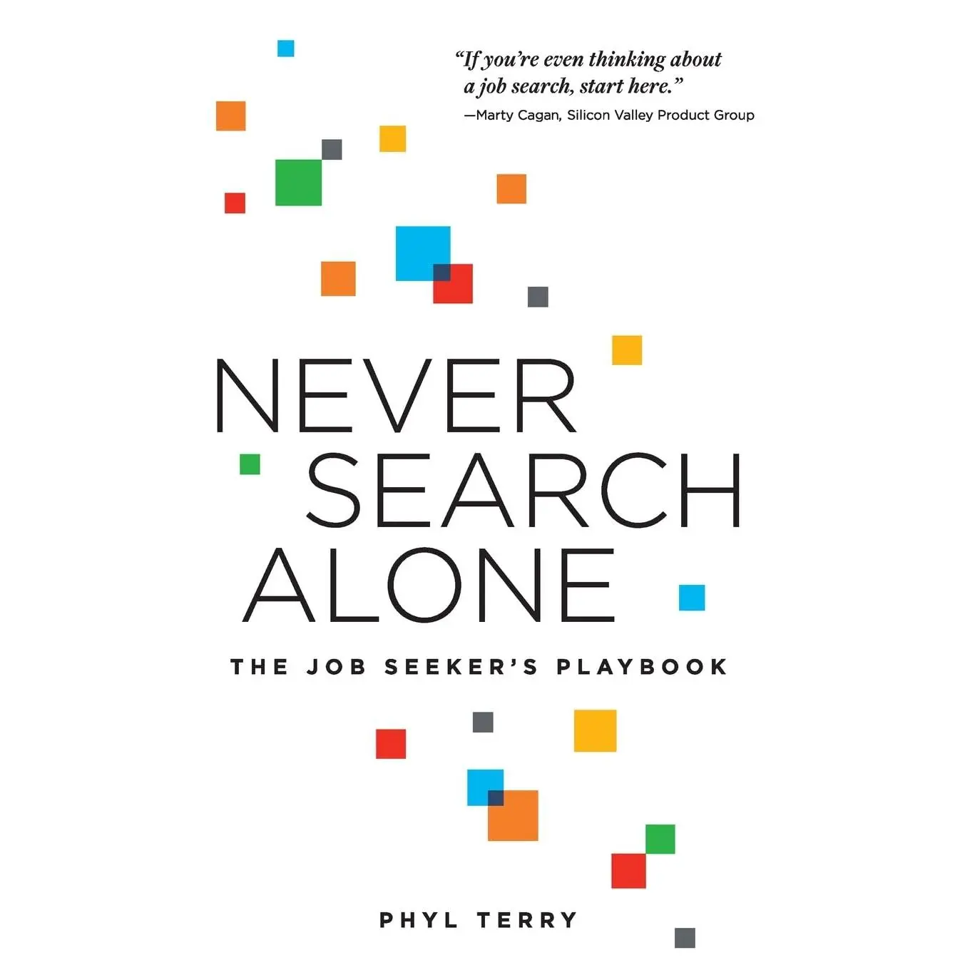 Never Search Alone: The Job Seeker's Playbook