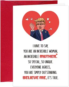 Trump Mother's Day Cards for Mom - AN INCREDIBLE MOTHER with Funny Designs for Daughters and Sons on Mother's Day