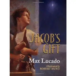 USED Book - Jacob's Gift (Max Lucado's Christmas Collections) by Max Lucado (Paperback) - english